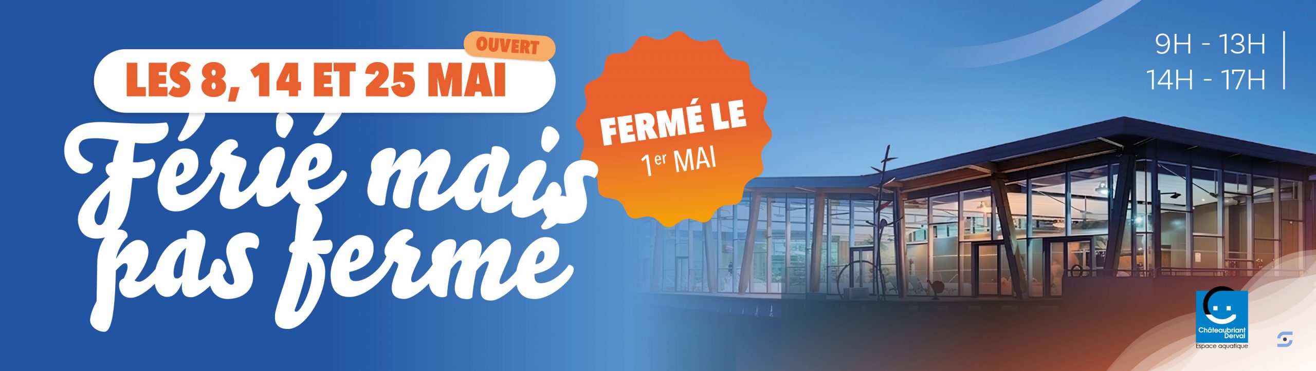 FÉRIÉ MAIS PAS FERMÉ