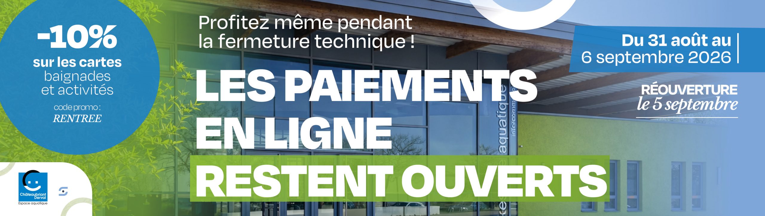 Profitez même pendant la fermeture technique !